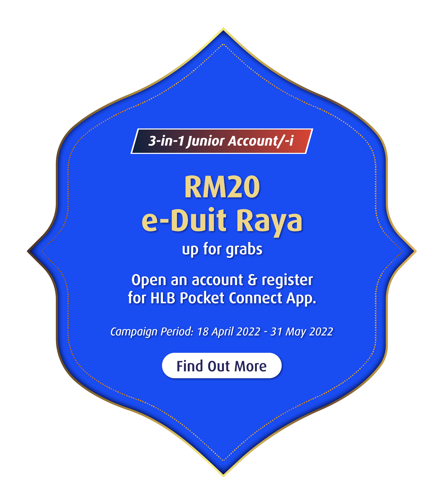 3-in-1 Jr Acct/-i: RM20 e-Duit Raya